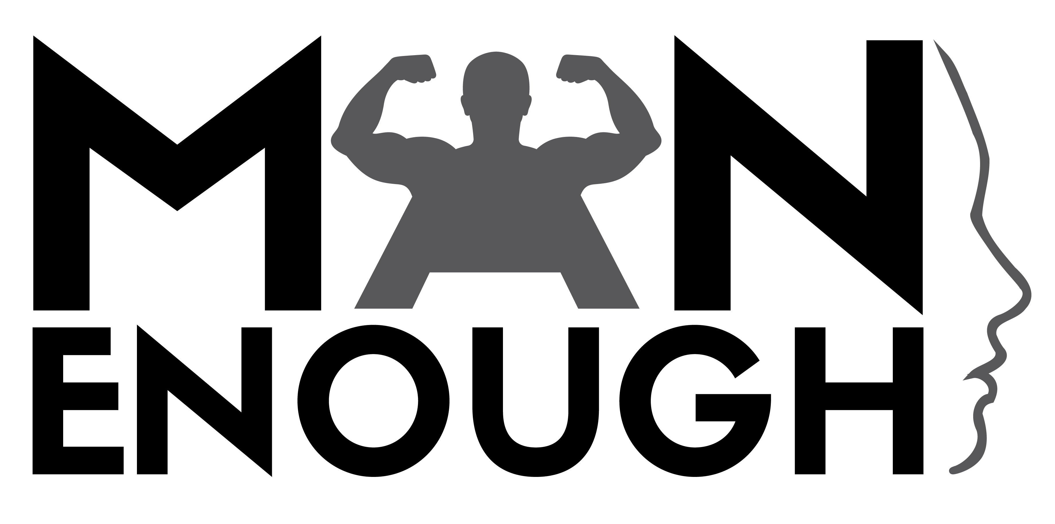 Man Enough Talk- Authentic is Strong!